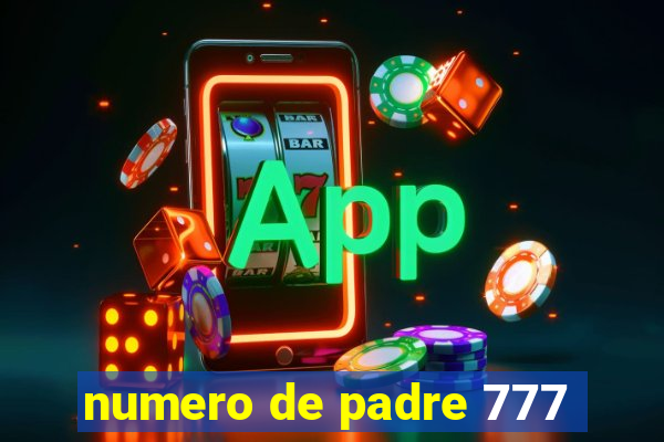 numero de padre 777